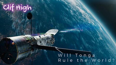 CLIF HIGH (SubStack AUDIO) - WILL TONGA RULE THE WORLD - 18/04/2024