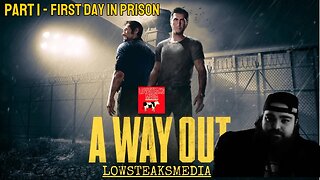 FIRST DAY IN PRISON! | A Way Out | Part 1