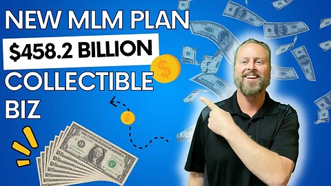 New MLM Company June 2023 Launch | Collect Direct | $458 2 Billion Collectibles Industry