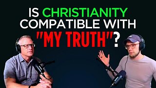 S2E22 | Is Christianity Compatible With "My Truth"?