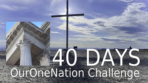 40 DAYS - OurOneNation Personal Challenge – One Nation Under God