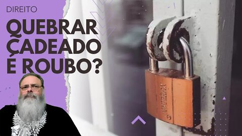 STJ decide que QUEBRAR CADEADO para ROUBAR não SIGNIFICA INICIO do ROUBO e ABSOLVE acusados de ROUBO