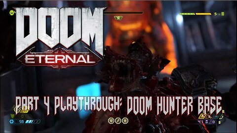 Doom Eternal Playthrough Gameplay - Part 4 - Doom Hunter Base [Countdown to Witchfire]