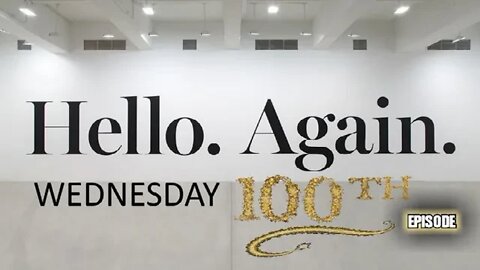 Hello Again Wednesday 100th Celebration Live Zoom Episode