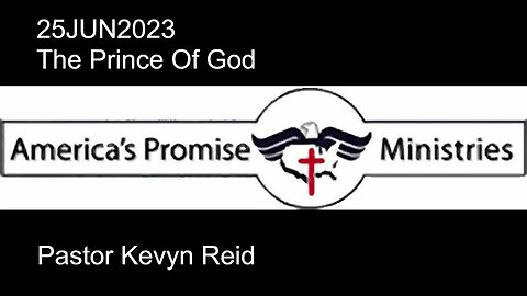 25JUN2023 - The Prince Of God