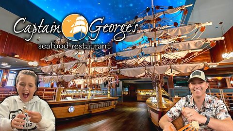 Captain George's Seafood Buffet Myrtle Beach | All You Can Eat Crab Legs | Full Menu
