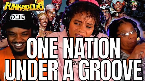 🎵 FUNKADELIC - One Nation Under A Groove Reaction