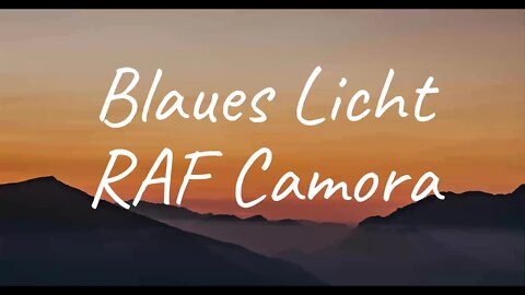 RAF Camora - Blaues Licht (Lyrics)