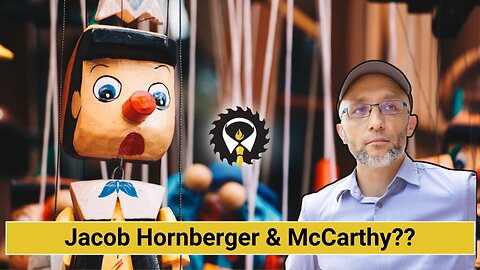 256 - Jacob Hornberger & McCarthy??