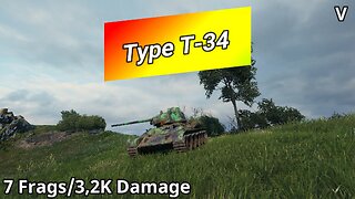 Type T-34 (7 Frags/3,2K Damage) | World of Tanks