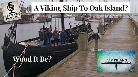 Could The Vikings Have Helped The Knights Templar Get To Oak Island?