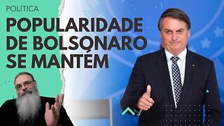 JORNALISTA se revolta com PESQUISA ATLAS que MOSTRA que POPULARIDADE de BOLSONARO se MANTÉM