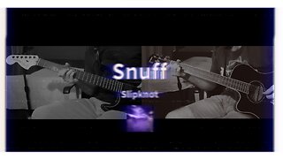 Snuff - Slipknot - Instrumental Cover