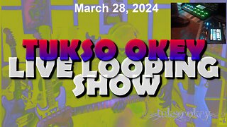 Tukso Okey Live Looping Show - Thursday, March 28, 2024