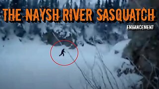 The Naysh River Sasquatch | Enhancement | Old Video