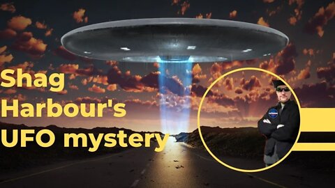 1967 Shag Harbour's UFO mystery - The Paranormal Highway Show
