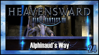 Final Fantasy 14 - Alphinaud's Way | Heavensward Main Scenario Quest | 4K60FPS