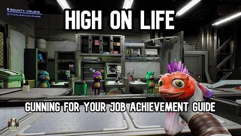 High On Life Gunning For Your Job Achievement Guide