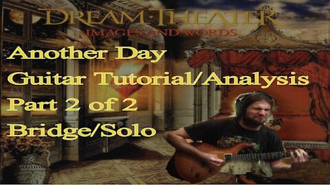 (Dream Theater) ANOTHER DAY Guitar Tutorial/Analysis Pt. 2