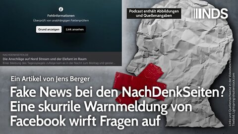 Fake News bei den NachDenkSeiten? Skurrile Warnmeldung von Facebook wirft Fragen auf | J. Berger NDS