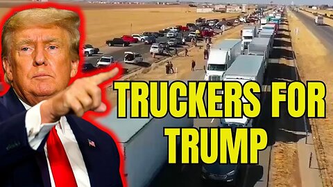 Truckers BOYCOTT New York for TRUMP!