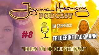 Heilung für die neue Pferdewelt - Jiyuma Podcast #8