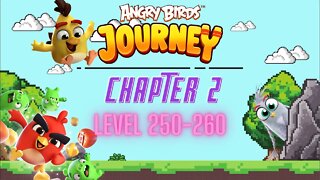 Angry Birds Journey - CHAPTER 2 - CRYSTAL CLOUDS - LEVEL 250-260 - Gameplay Walkthrough