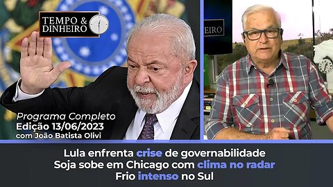 Soja sobe em Chicago com clima no radar. Lula enfrenta crise de governabilidade. Frio intenso no Sul