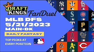 Dreams Top Picks MLB DFS Today Main Slate 5/21/23 Daily Fantasy Sports Strategy DraftKings FanDuel