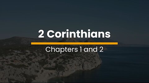 2 Corinthians 1 & 2 - November 19 (Day 323)