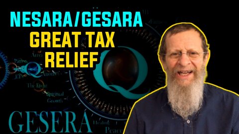Nesara/Gesara Great Tax Relief.