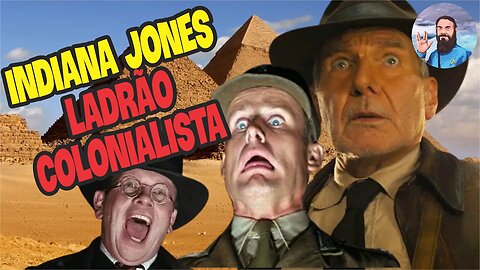 Indiana Jones Ladrão Colonialista