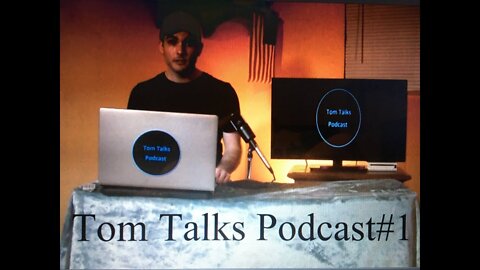 Tom Talks Podcast #1 (2019)