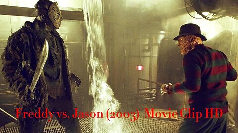 Freddy vs Jason - Fight Scene 'Welcome to My Nightmare' - Freddy vs. Jason (2003)
