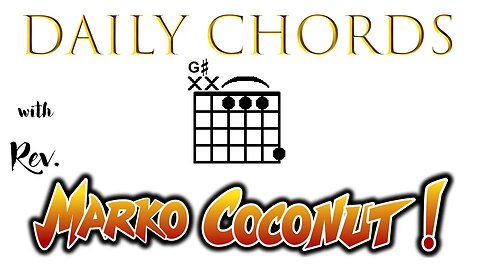 G# Major open position ~ Daily Chords for guitar with Rev. Marko Coconut (enharmonic G-sharp Ab flat
