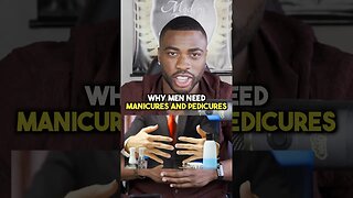 Why Men Need Manicures And Pedicures