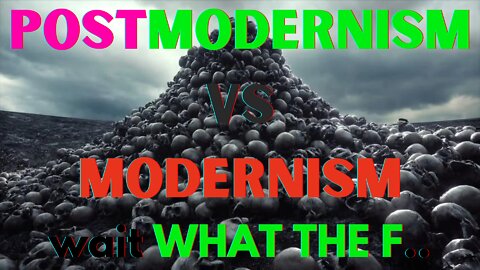 Postmodernism VS Modernism!!