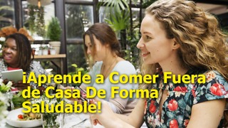 9 Tips Para Comer Sano Fuera De Casa