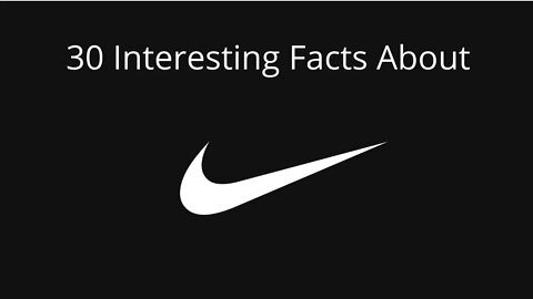 30 Interesting Facts About Nike