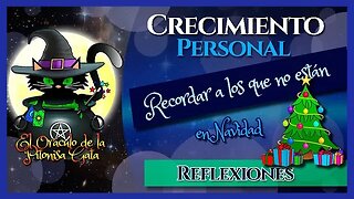 🎄RECORDAR a los que no están en NAVIDAD 🎅 Crecimiento personal y REFLEXIONES😺