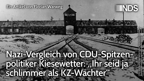 Nazi-Vergleich von CDU-Spitzenpolitiker Kiesewetter: „Ihr seid ja schlimmer als KZ-Wächter“ | NDS