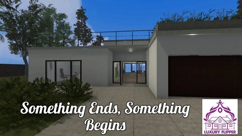 Luxury Flipper DLC #11 - Something ends, Something begins