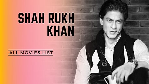 Shah Rukh Khan All Movies List 2024 | Shah Rukh Khan Hits And Flops Movies List | SRK All Movies