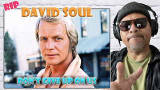 David Soul - Don't Give Up On Us Reaction!