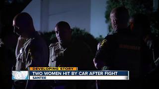 Two women hit by car after fight in Santee