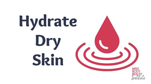 Hydrate Dry Skin