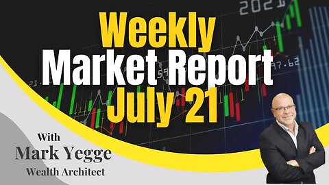 Weekly Market Report July 21, 2023