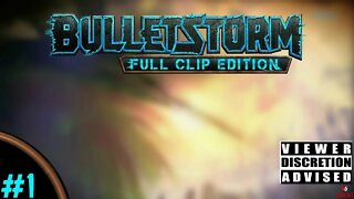 [RLS] Bulletstorm: Full Clip Edition #1