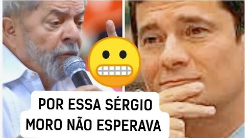 senador Sérgio moro não esperava por essa resposta Veja ao vídeo notícias sobre o governo Lula