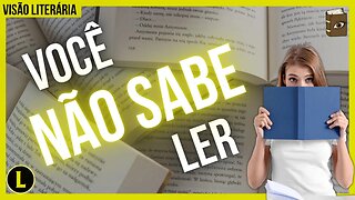 Este guia de "Como ler livros" irá te surpreender